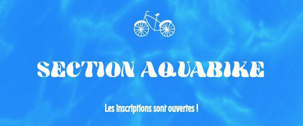 SECTION AQUABIKE SECTION AQUABIKE