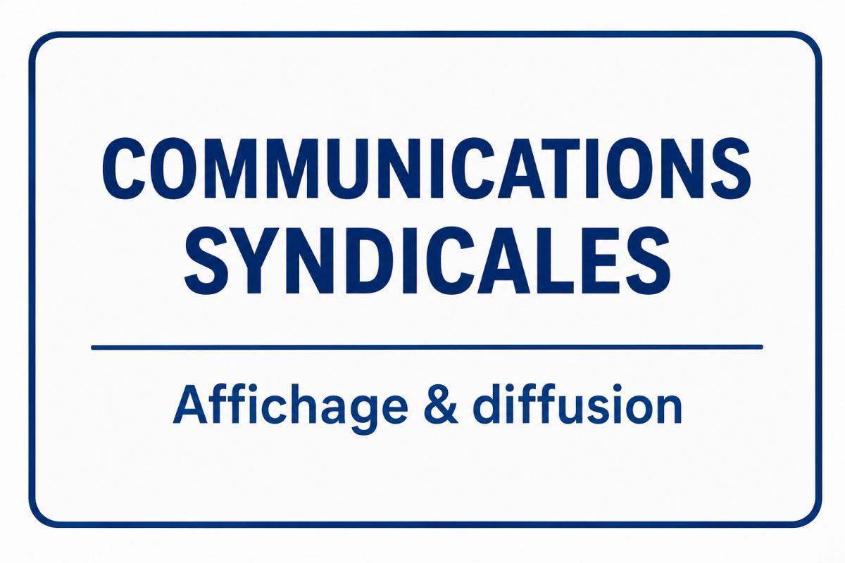 Affichages et communications syndicales