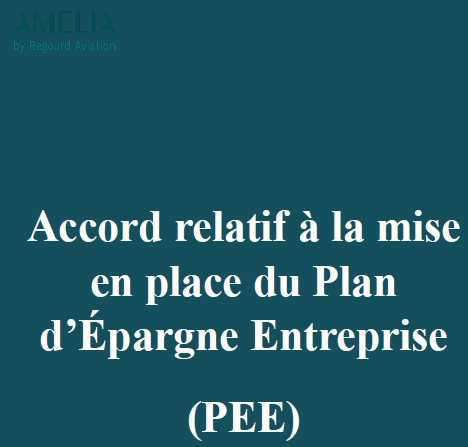 Accord Plan d'Epargne Entreprise