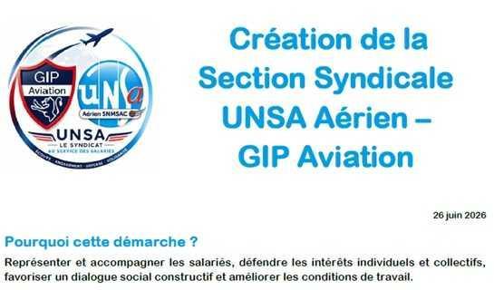 Création de la Section Syndicale UNSA Aérien – GIP Aviation - Pourquoi ?
