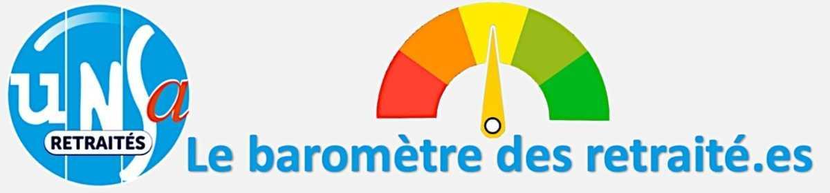 Le baromètre de l'UNSa retraités Le baromètre de l'UNSa retraités
