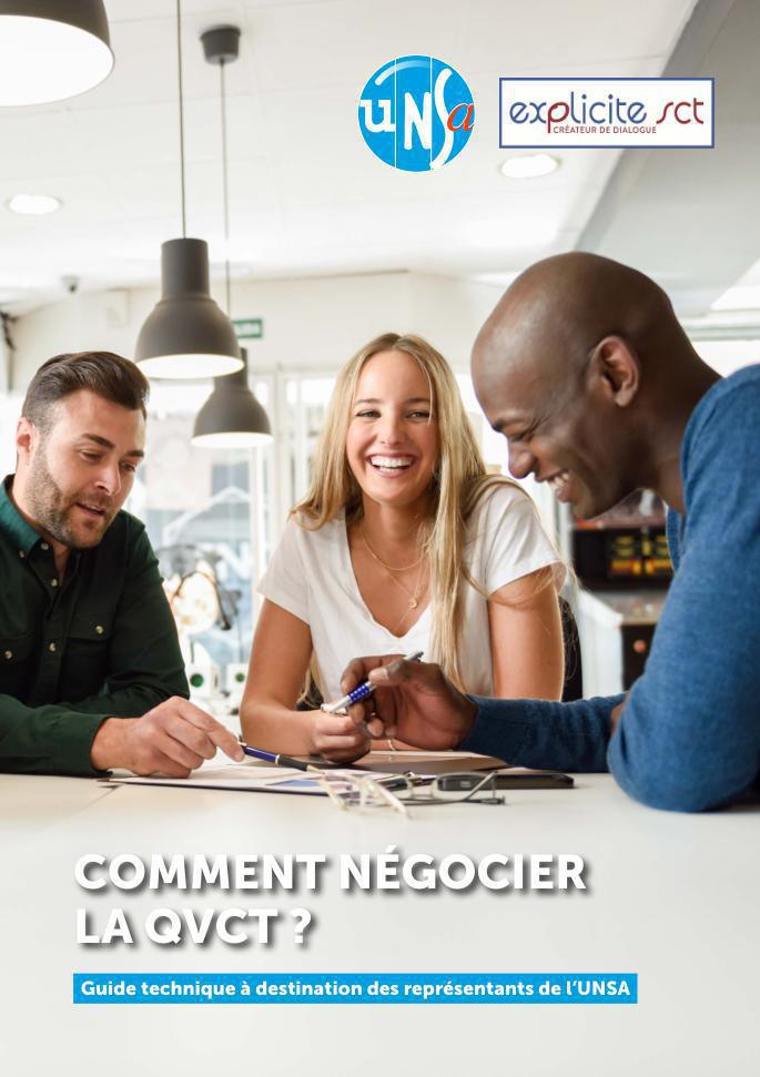 Comment négocier la QVCT ? Guide technique à destination des représentants de l’UNSA Comment négocier la QVCT ? Guide technique à destination des représentants de l’UNSA