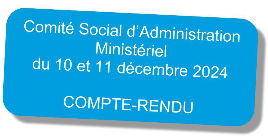Compte-rendu du CSA Ministériel des 10 et 11 décembre 2024 Compte-rendu du CSA Ministériel des 10 et 11 décembre 2024