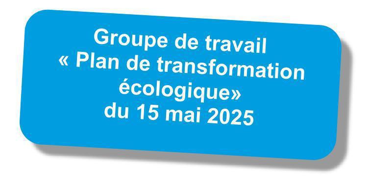 Compte-rendu du GT "Plan de transformation écologique" du 15 mai 2025