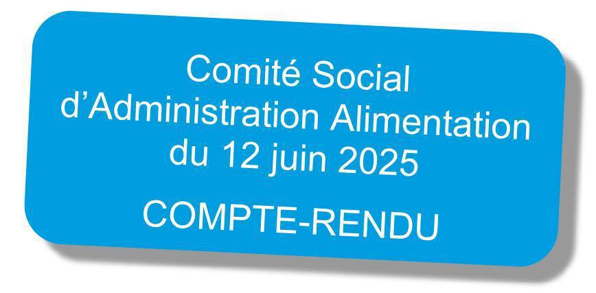 Compte-rendu du CSA "Alimentation" du 12 juin 2025 Compte-rendu du CSA "Alimentation" du 12 juin 2025