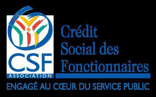 Le Crédit Social des Fonctionnaires (CSF) Le Crédit Social des Fonctionnaires (CSF)