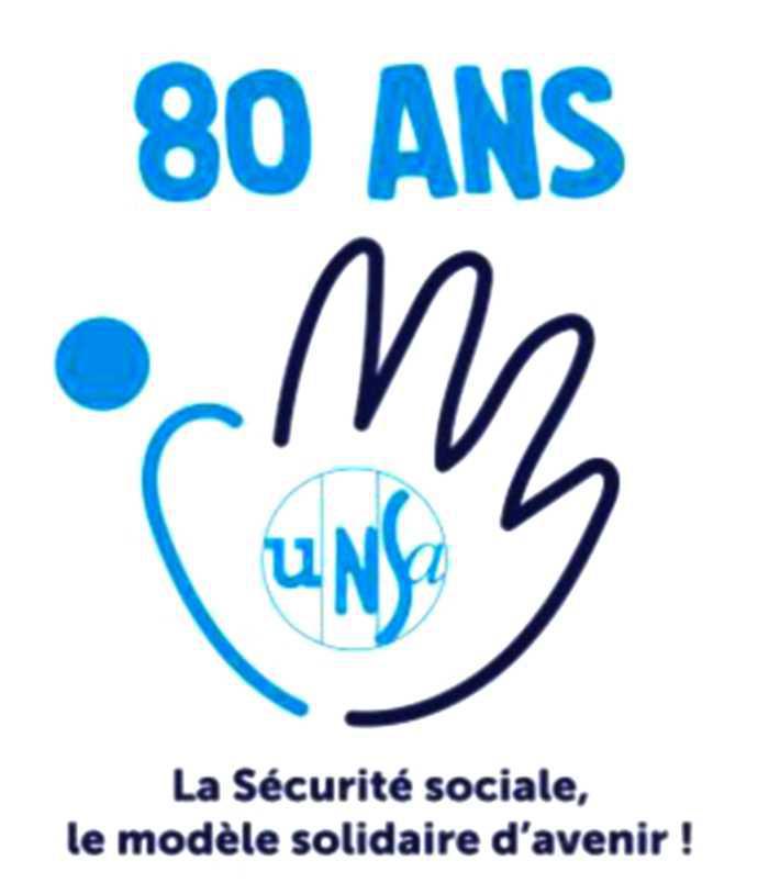 L’UNSA fête les 80 ans de la Sécurité sociale L’UNSA fête les 80 ans de la Sécurité sociale