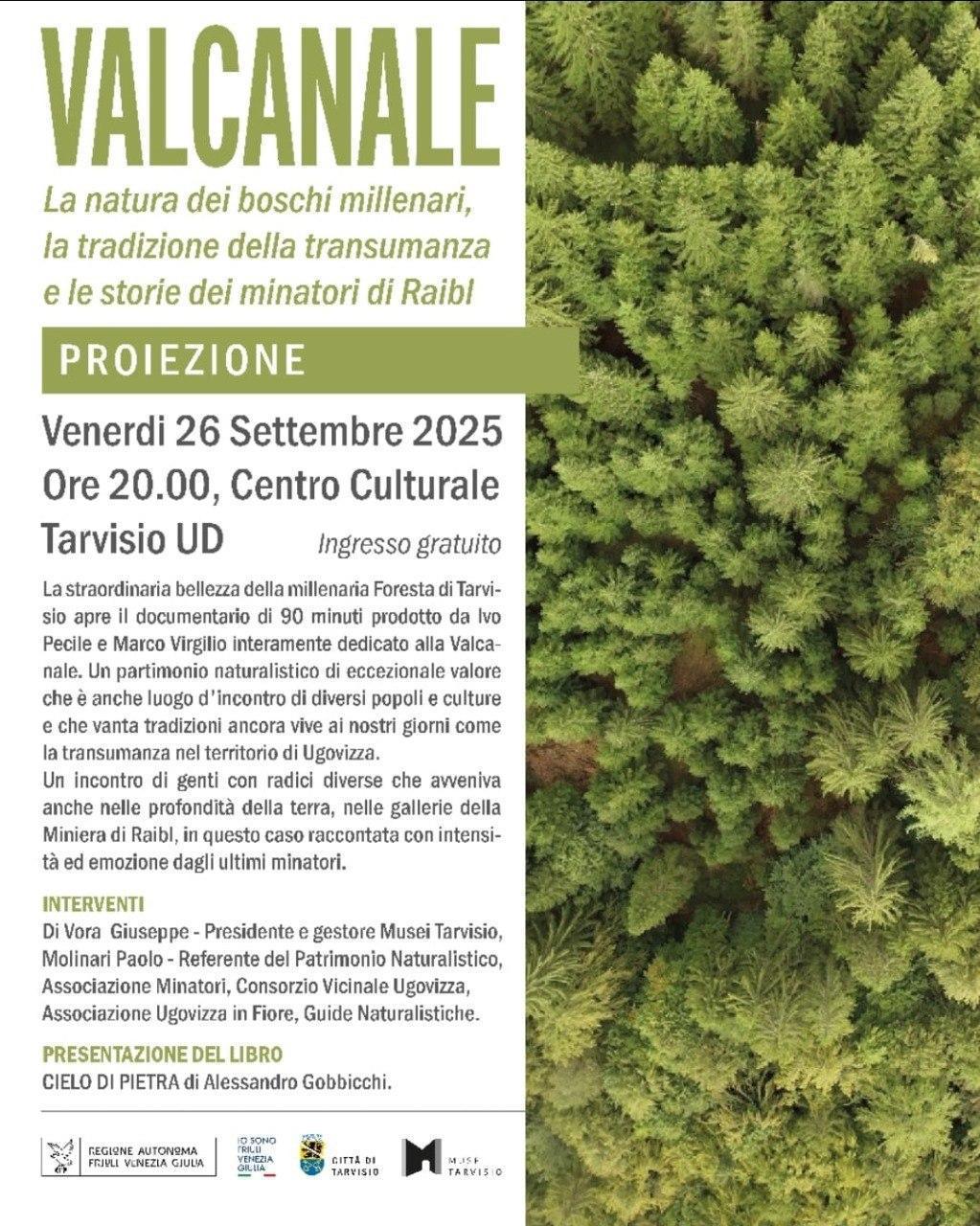 Valcanale - La natura dei boschi millenari, la tradizione della transumanza e le storie dei minatori di Raibl (proiezione ore 20.00)