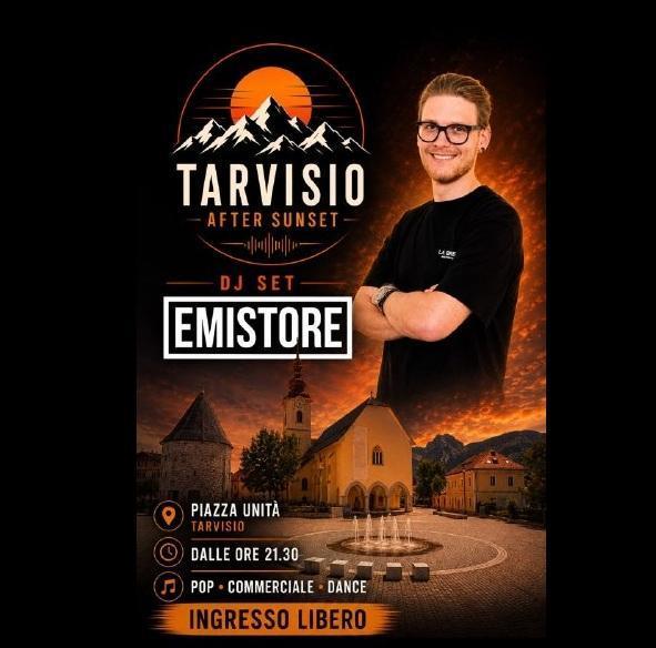 Tarvisio After Sunset - DJ SET Emistore (inizio ore 21:30)