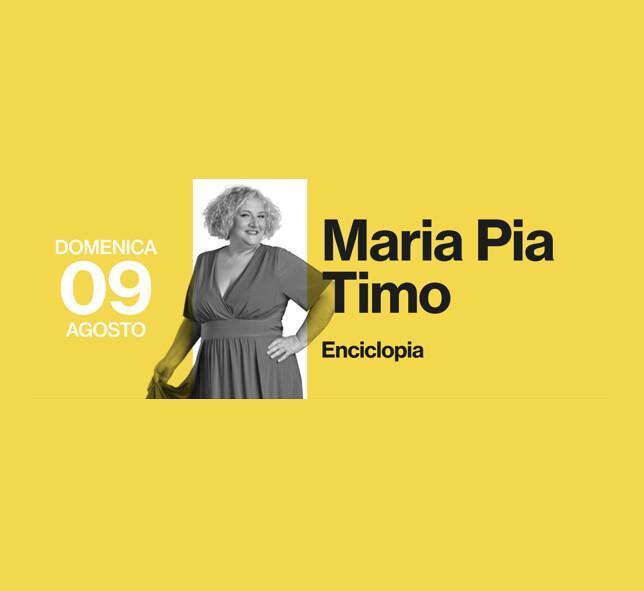 Maria Pia Timo (inizio ore 21:00)