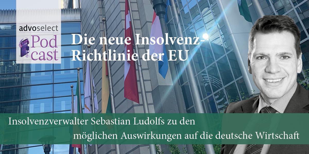 EU-Richtlinie „Insolvency III“: Teils drastische Auswirkungen auf Unternehmen erwartet