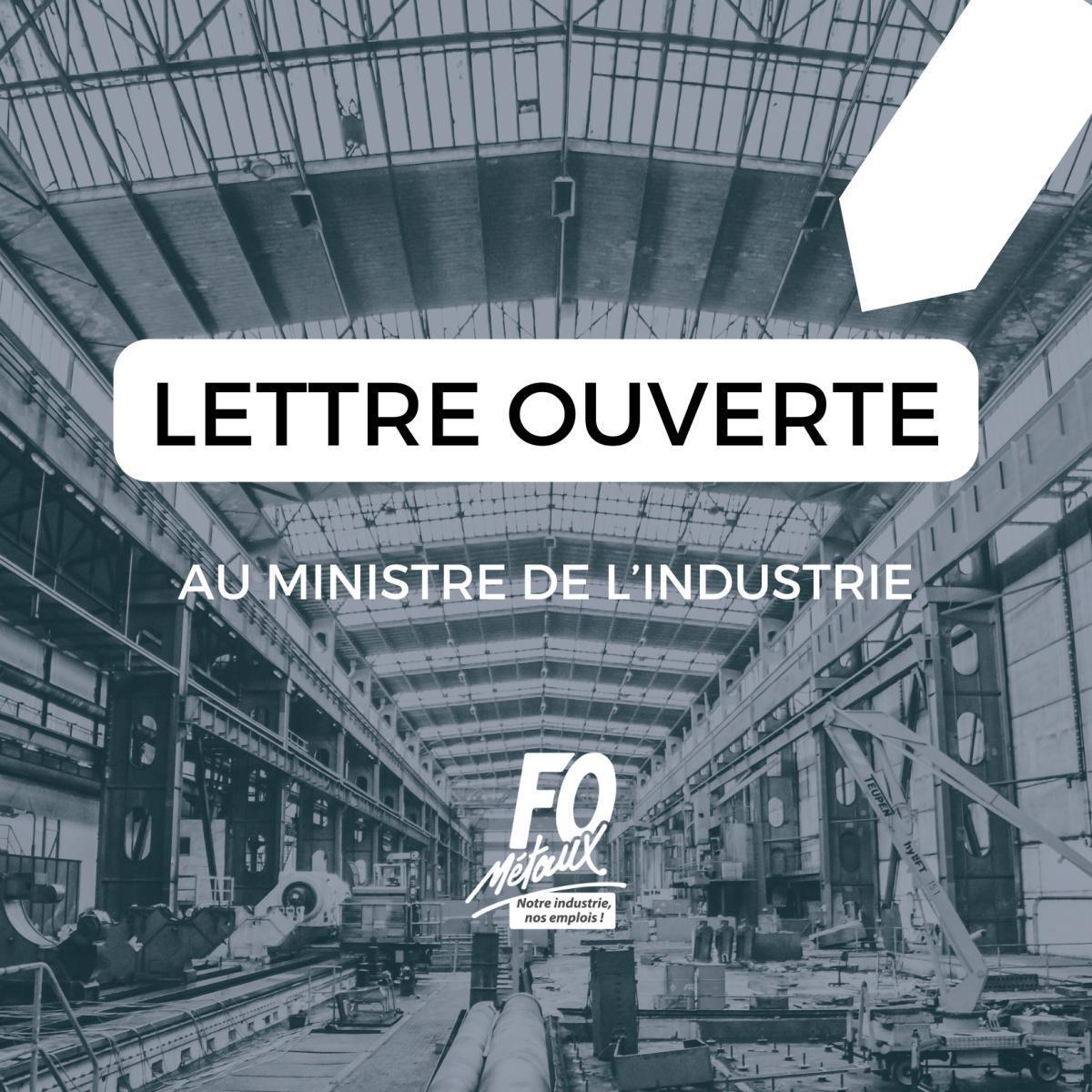 Lettre ouverte au ministre de l'industrie Lettre ouverte au ministre de l'industrie