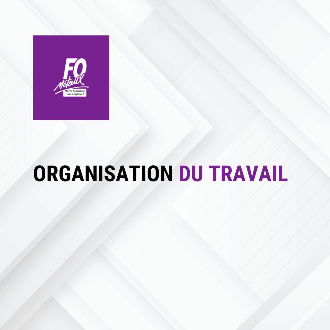 Contreparties liées aux organisations du travail Contreparties liées aux organisations du travail