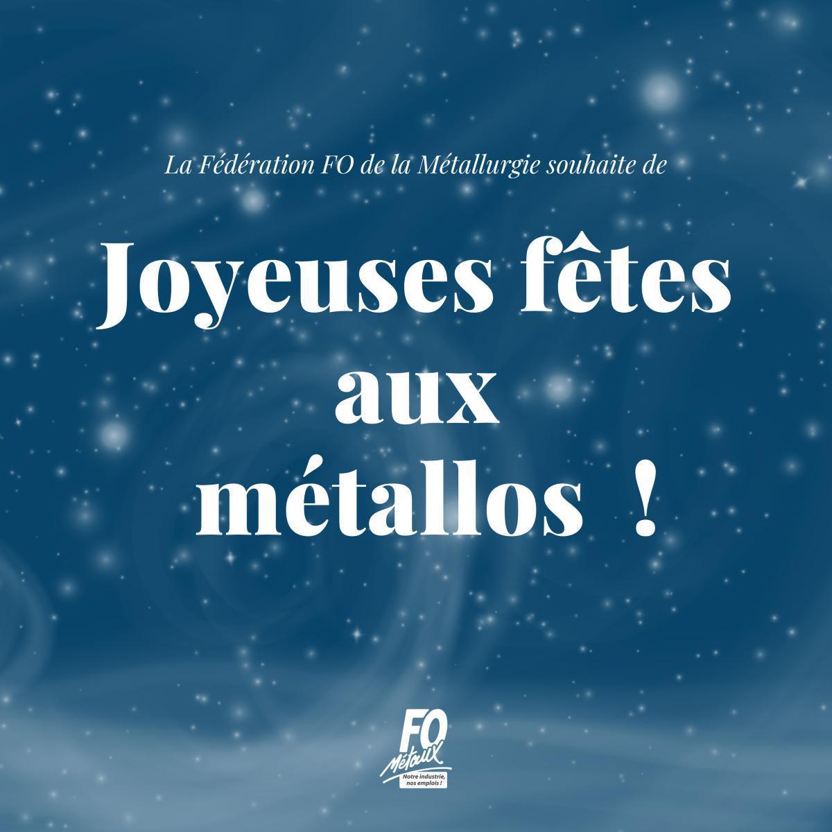 Joyeuses fêtes à tous les métallos FO ! Joyeuses fêtes à tous les métallos FO !