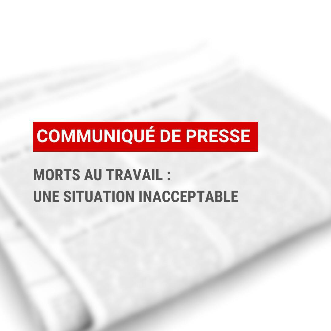 Morts au travail en 2023 : une situation inacceptable