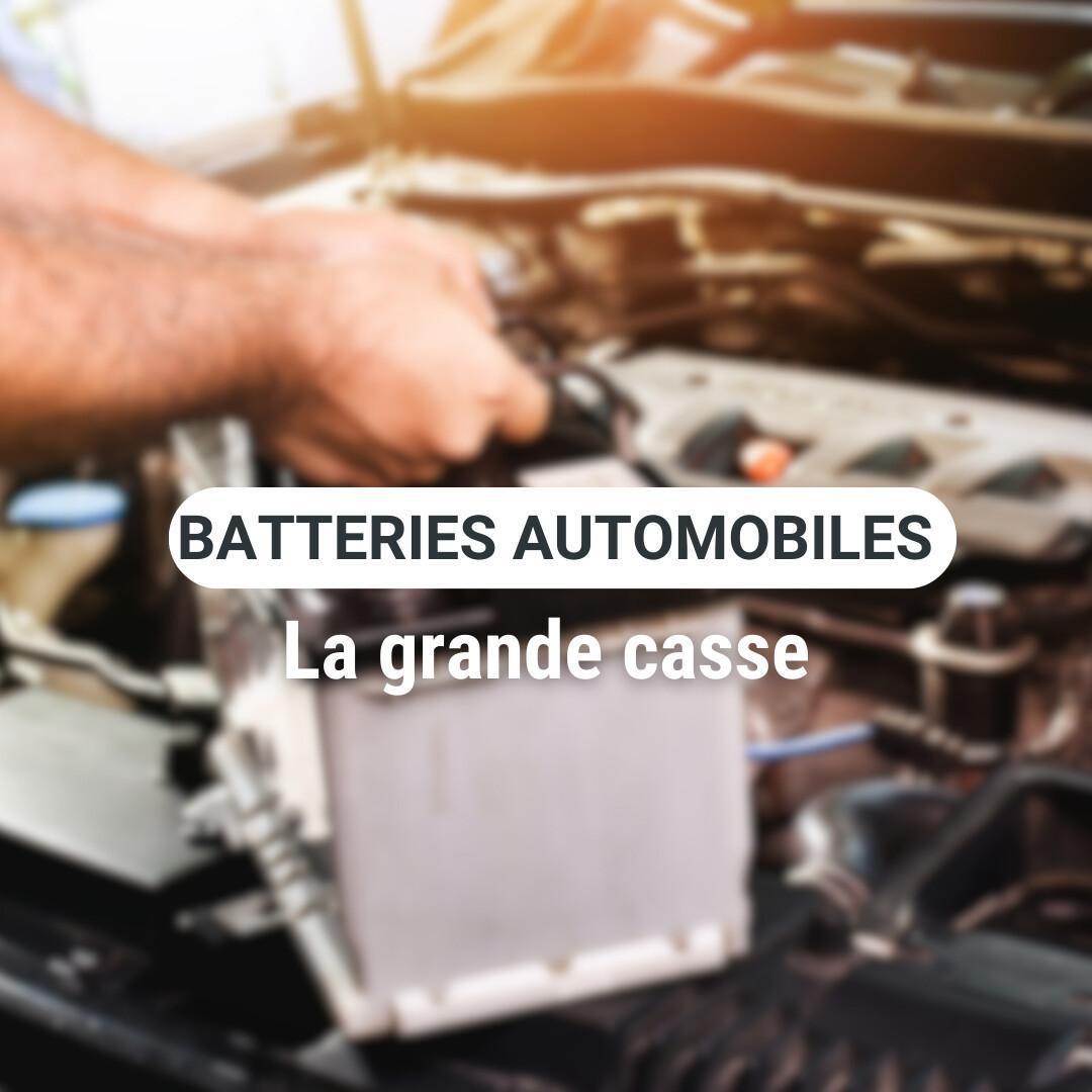 Batteries automobiles : La grande casse Batteries automobiles : La grande casse