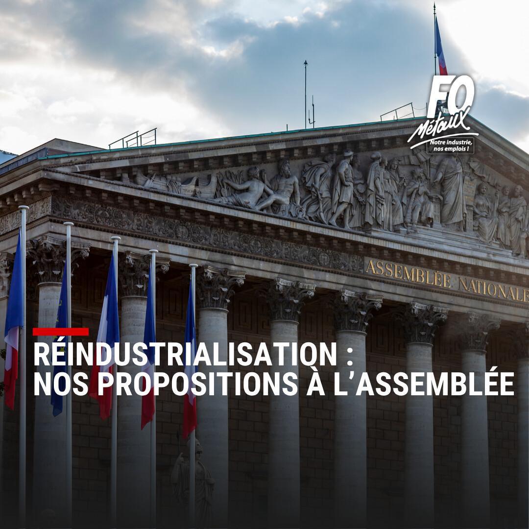 FO Métaux présente ses leviers pour la réindustrialisation à l’Assemblée nationale 