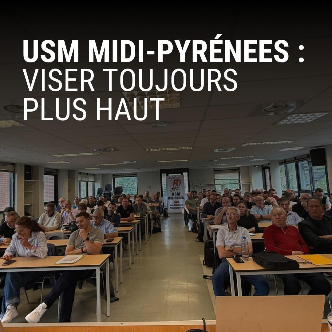 USM de Midi-Pyrénées : viser toujours plus haut USM de Midi-Pyrénées : viser toujours plus haut