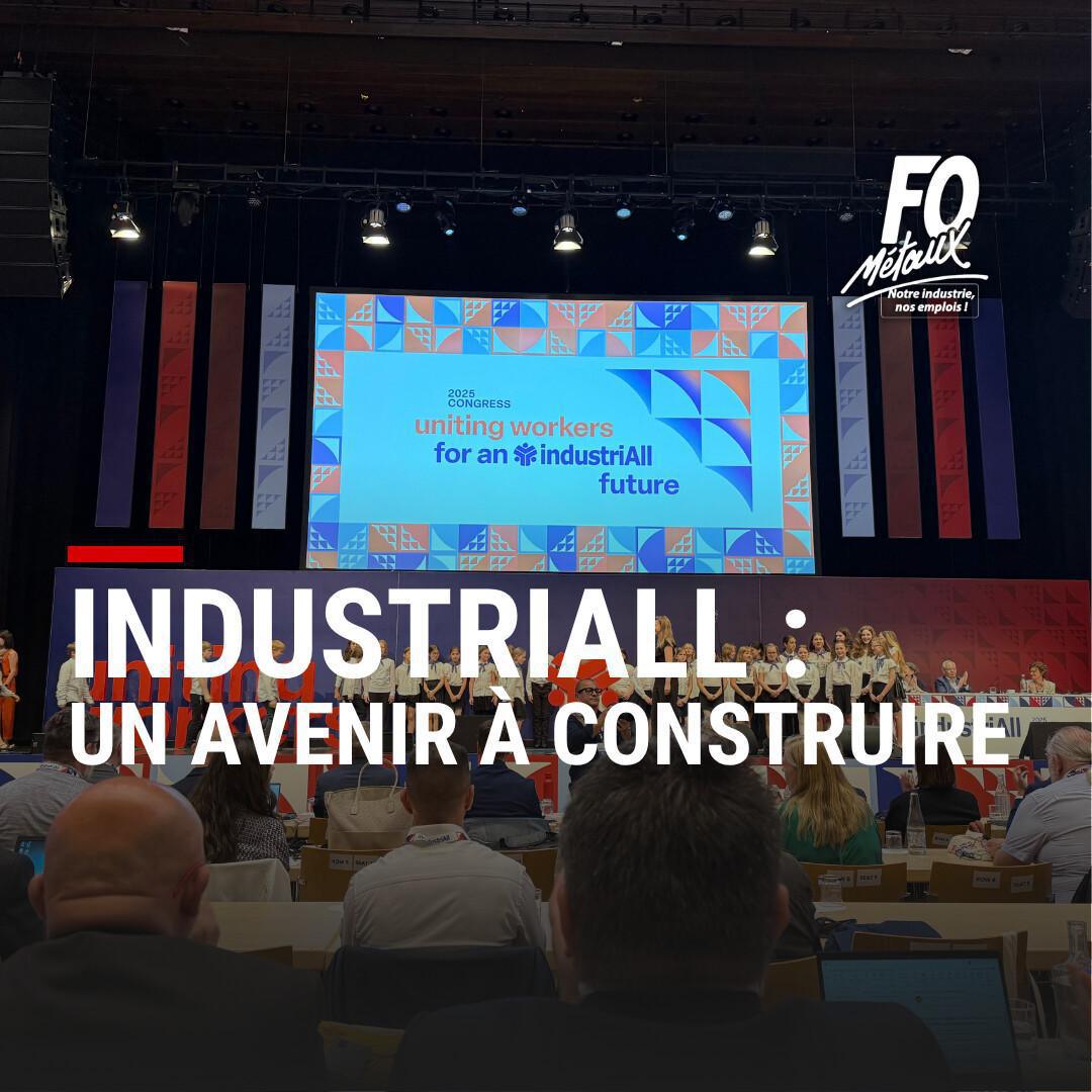 IndustriALL European Trade Union : un avenir à construire IndustriALL European Trade Union : un avenir à construire