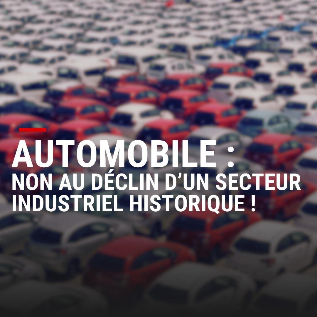 Automobile : NON au déclin d’un secteur industriel historique !