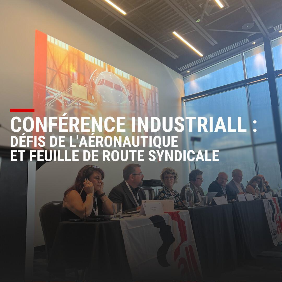 Conférence Industriall : L’aéronautique mondiale fixe son cap syndical