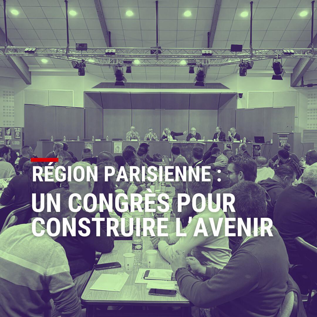 Région Parisienne : un congrès pour construire l’avenir