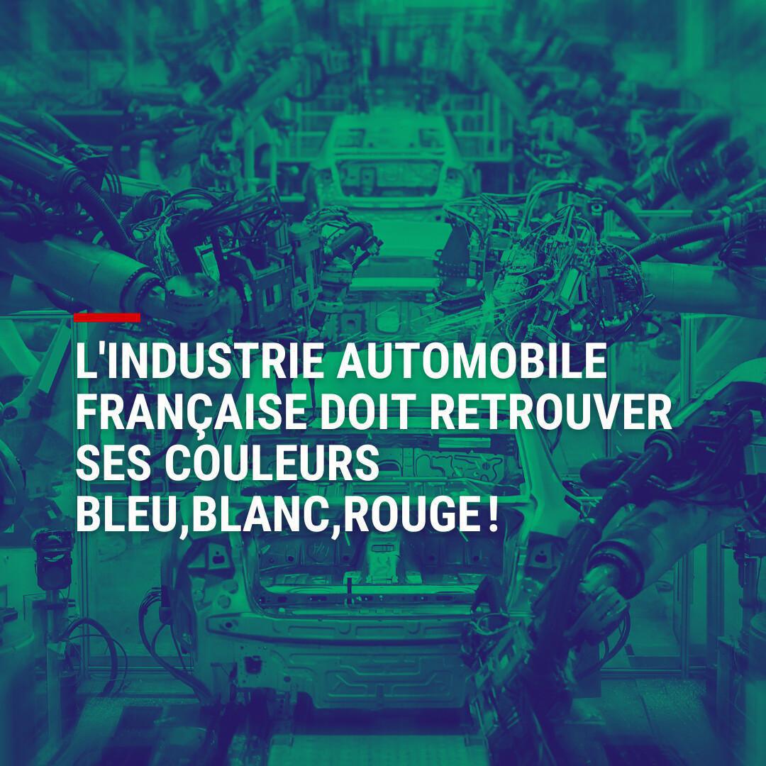 L'industrie automobile française doit retrouver ses couleurs Bleu, Blanc, Rouge ! 