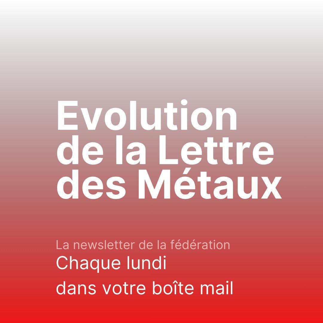 Votre newsletter FO Métaux évolue ! Votre newsletter FO Métaux évolue !