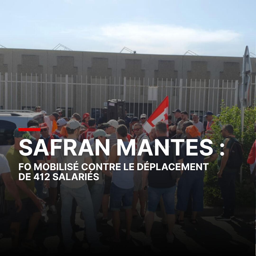 FO se mobilise contre la fermeture de Safran Mantes FO se mobilise contre la fermeture de Safran Mantes