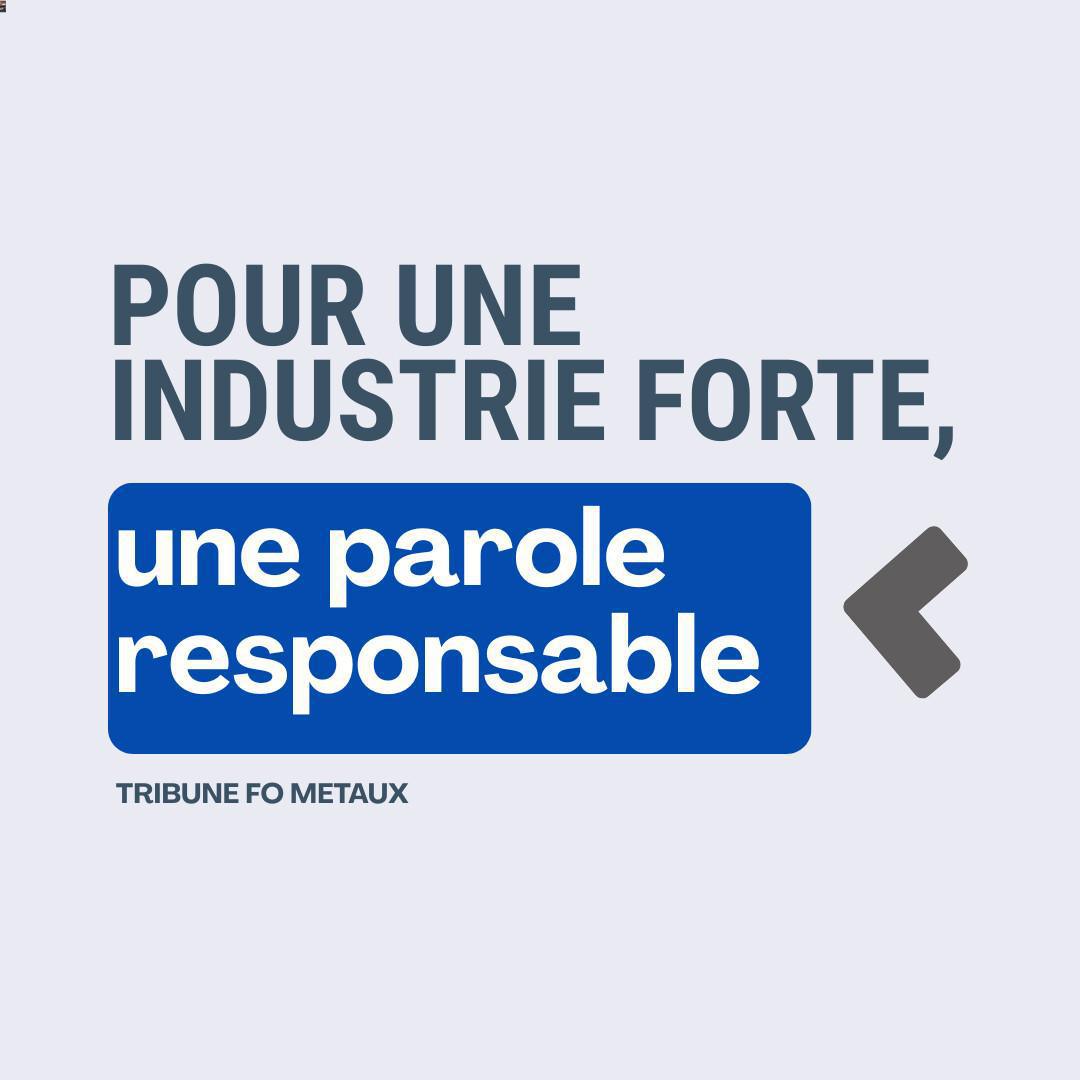 Pour une industrie forte, une parole responsable