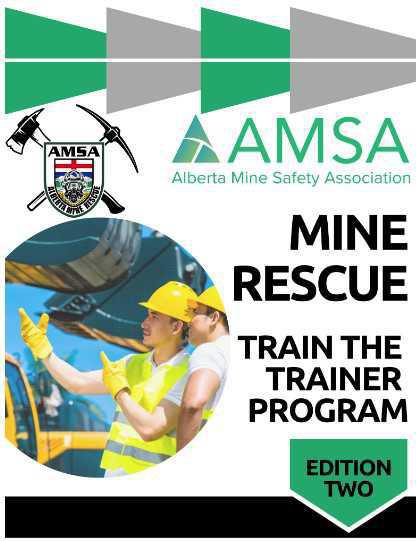 Mine Rescue Train the Trainer Mine Rescue Train the Trainer