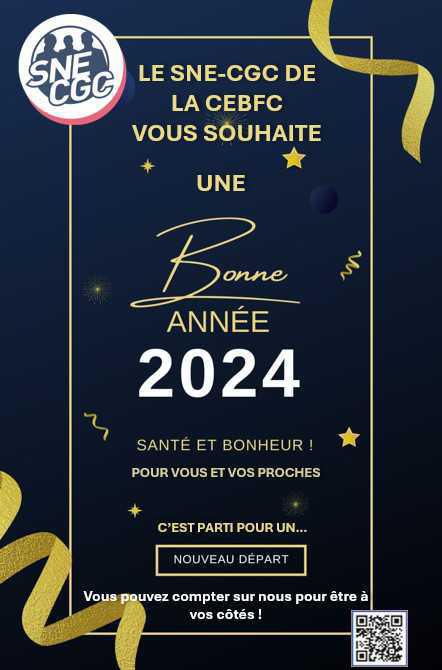 Les vœux 2024 de vos élus SNE-CGC