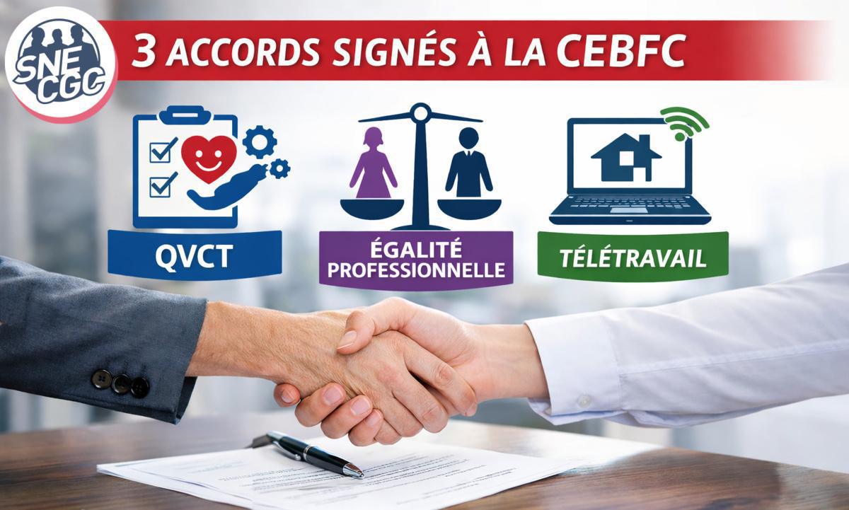 ✅ 3 accords importants signés à la CEBFC !