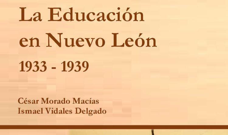 La Educación en Nuevo León 1933-1939