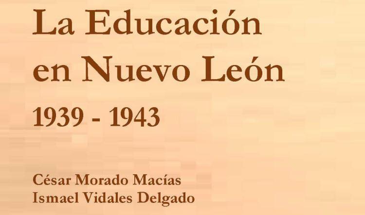 La Educación en Nuevo León 1939-1943