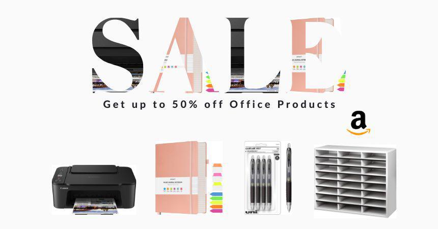Get up to 50% off Office Products