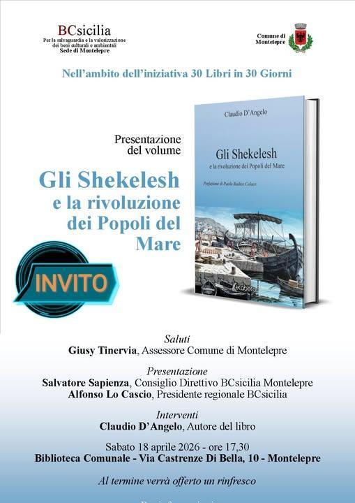 Presentazione del libro “Gli Shekelesh e la rivoluzione dei popoli del mare” di Claudio D’Angelo (ore 17,30 Inizio evento – ore 19,30 Fine evento) Presentazione del libro “Gli Shekelesh e la rivoluzione dei popoli del mare” di Claudio D’Angelo (ore 17,30 Inizio evento – ore 19,30 Fine evento)