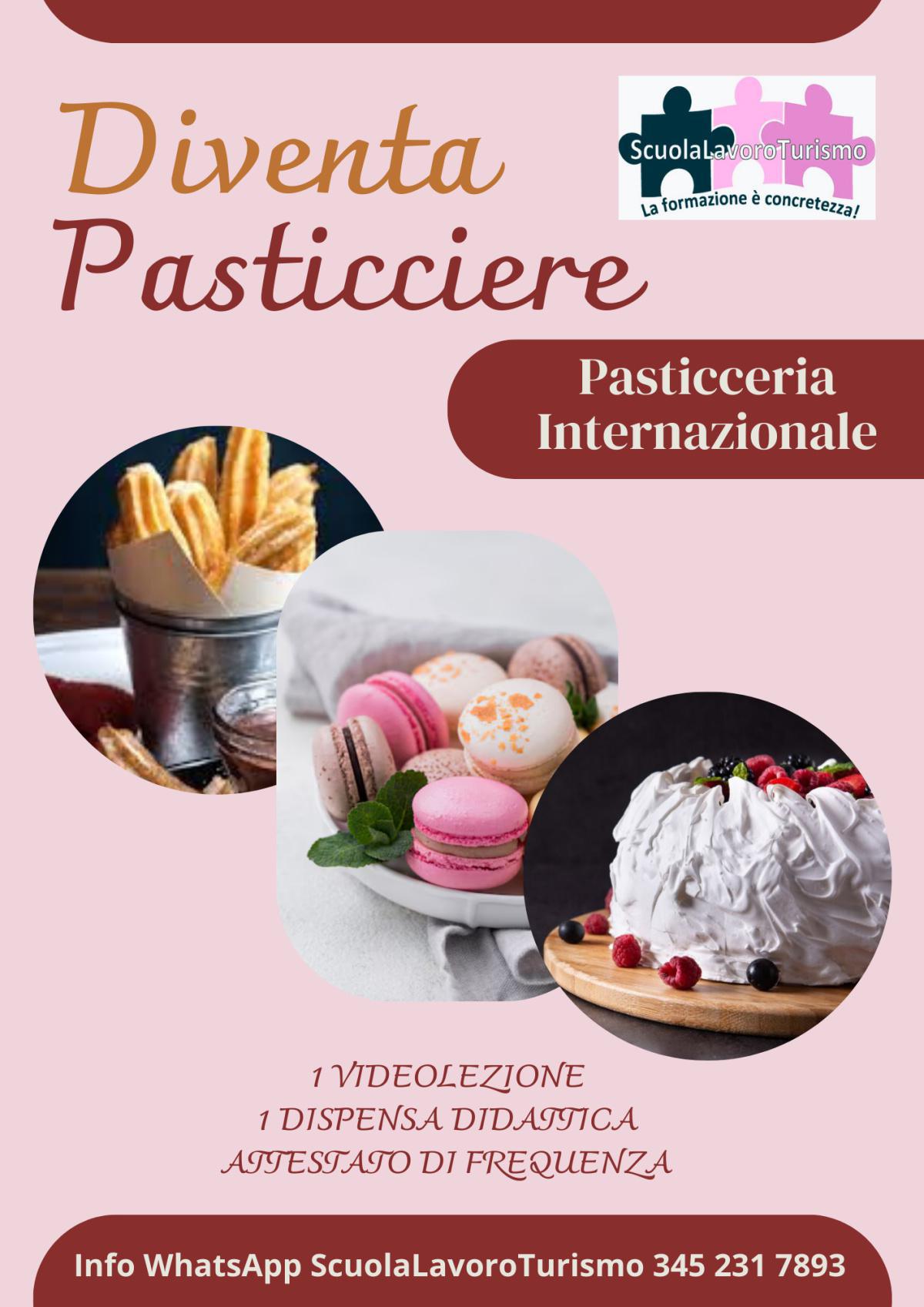 Diventa Pasticciere: Pasticceria Internazionale