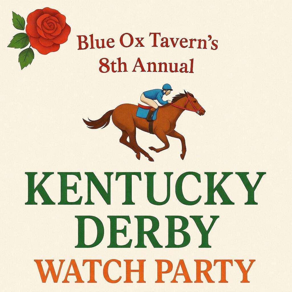 Blue Ox Tavern 8th Annual Kentucky Derby Watch Party