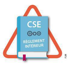 Groupe de Travail : Règlement intérieur du CSE