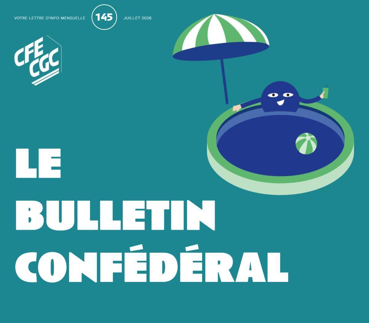 Bulletin confédéral 145 - Juillet 2026