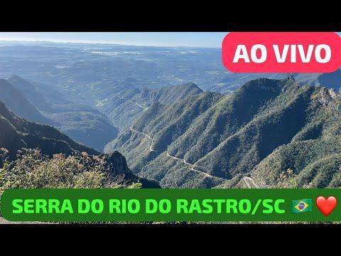 AO VIVO SERRA DO RIO DO RASTRO 24 HORAS
