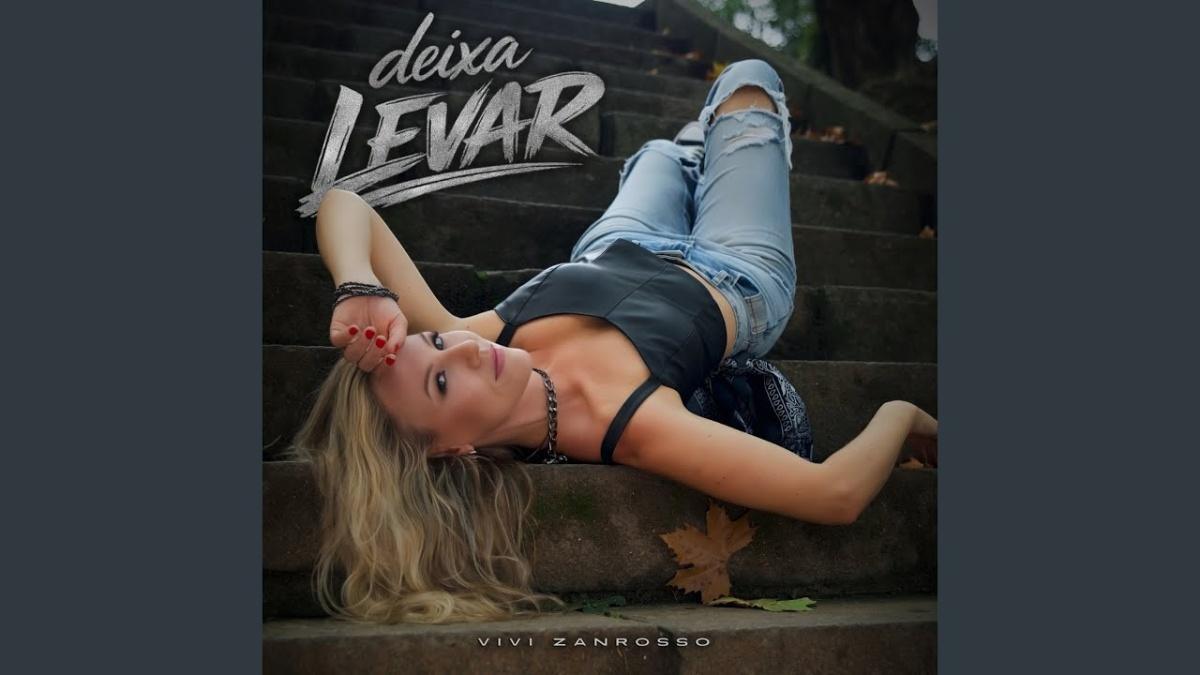 Vivi Zanrosso - Deixa Levar