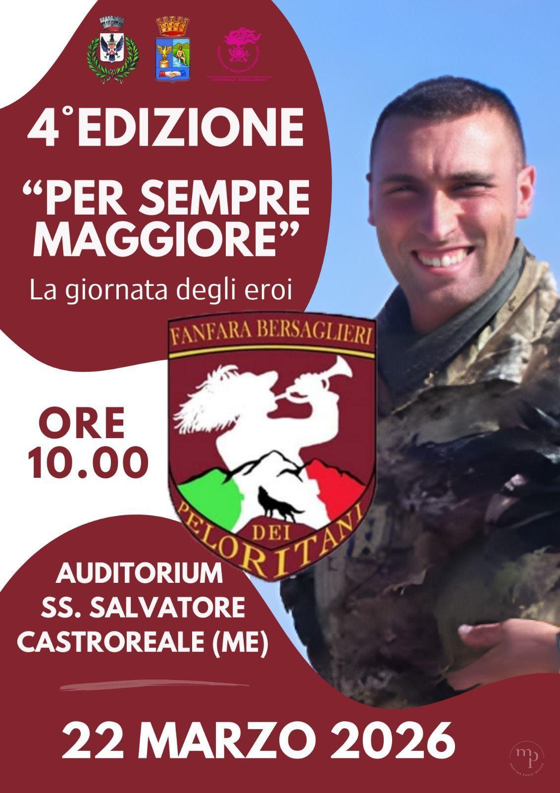 4ª edizione "Per Sempre Maggiore" La giornata degli eroi - Fanfara Bersaglieri dei Peloritani (inizio ore 10.00)
