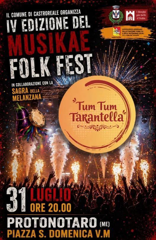 Musikae Folk Fest - Tum Tum Tarantella (dalle ore 20.00) Musikae Folk Fest - Tum Tum Tarantella (dalle ore 20.00)