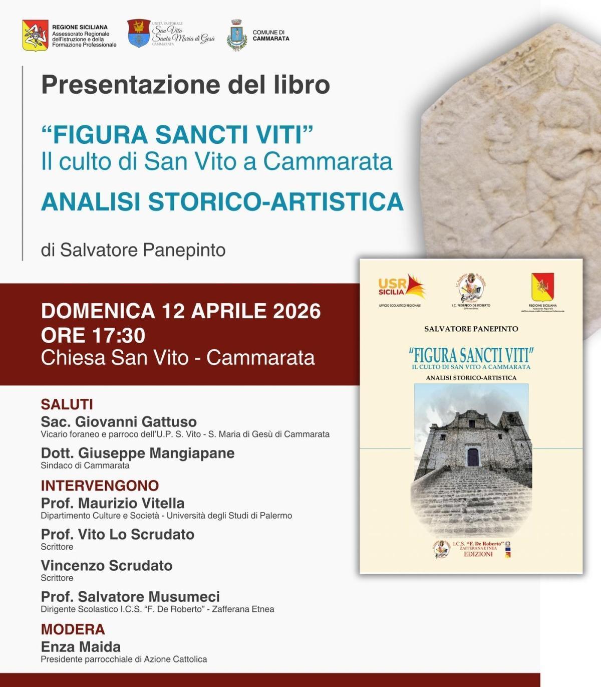 Presentazione Del Libro "Figura Sancti Viti". Il Culto Di San Vito A Cammarata. Analisi Storico Artistica Di Salvatore Panepinto (Inizio ore 17:30)