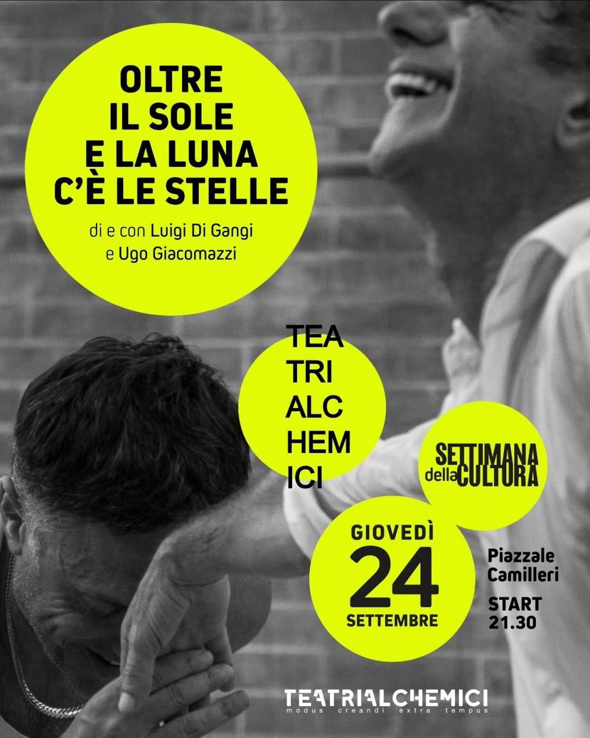 Oltre il sole e la luna c'è le stelle - Spettacolo teatrale (inizio ore 21:30)