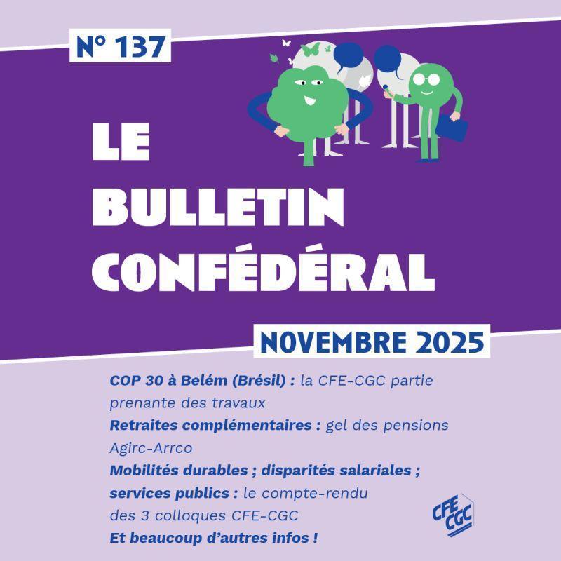 Le bulletin CFE-CGC de Novembre 2025 est paru ! Le bulletin CFE-CGC de Novembre 2025 est paru !