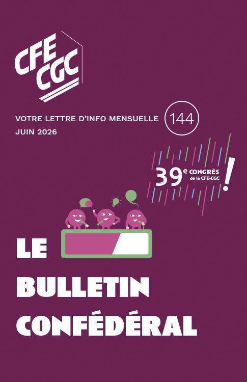 Le Bulletin confédéral : n°144 du 16 mai 2026