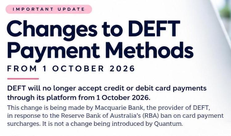 CHANGES TO DEFT PAYMENT METHODS: IMPORTANT CHANGES FROM 1 OCTOBER 2026